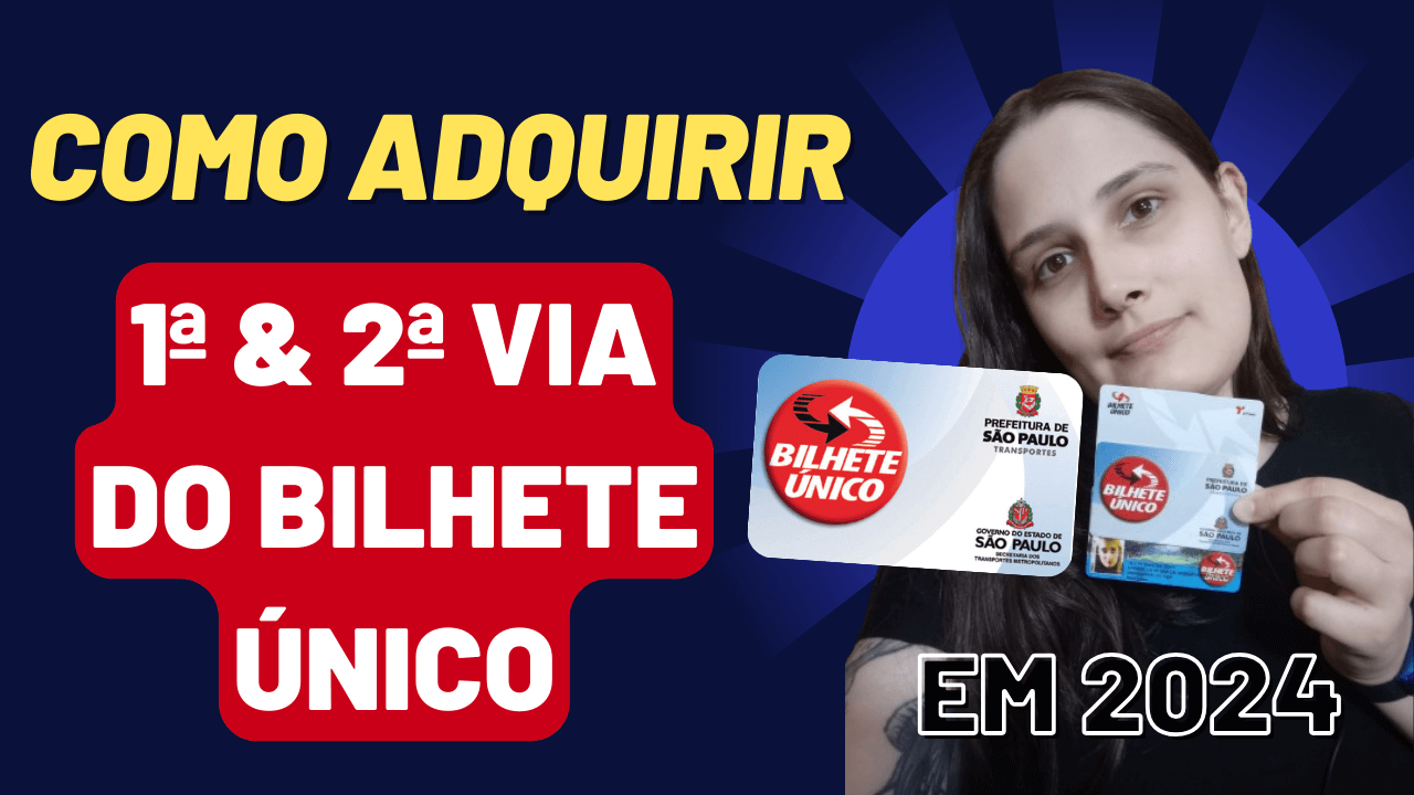 Tudo sobre o Bilhete Único & Passos para Adquiri-lo