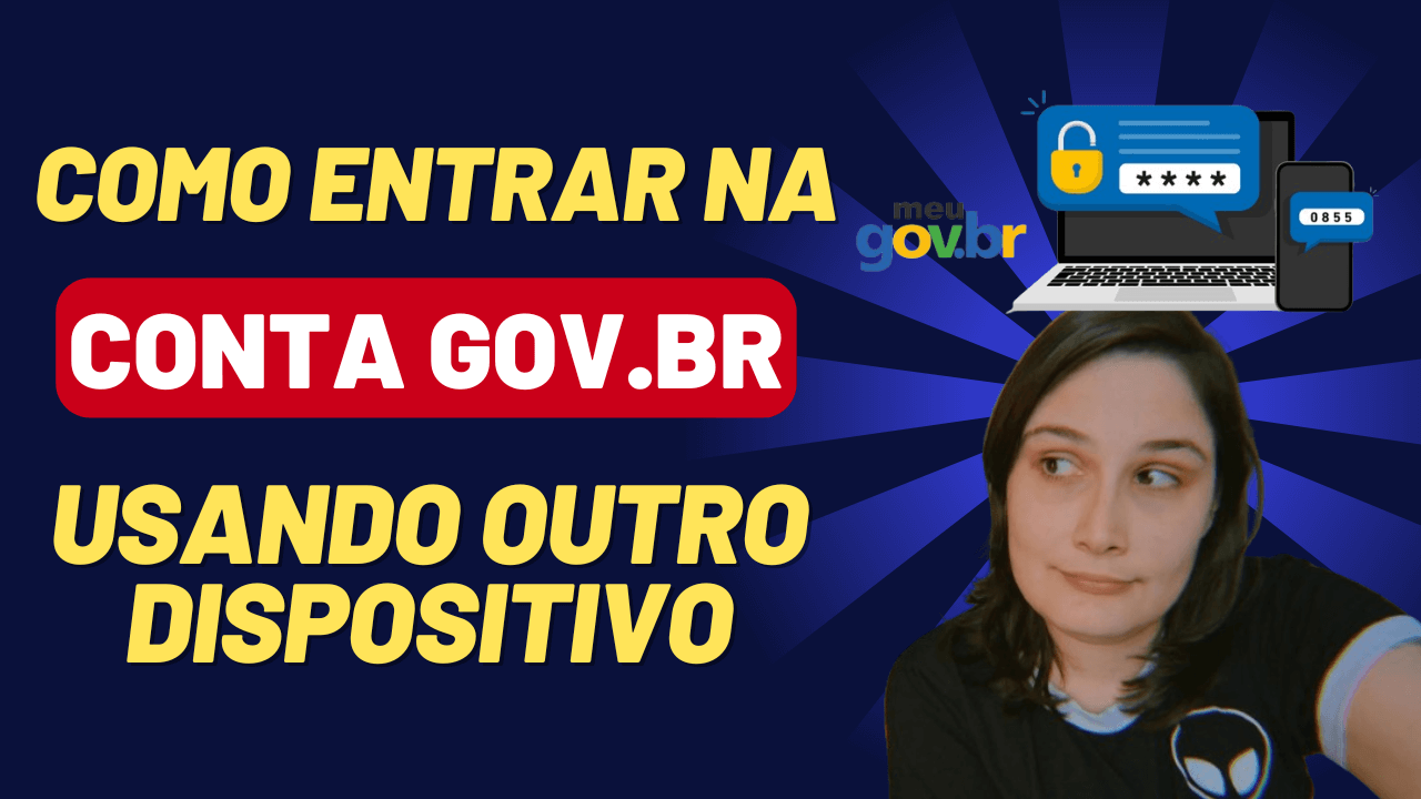 Como Entrar na Conta GOV.BR de outro Dispositivo e sem Bloqueios !
